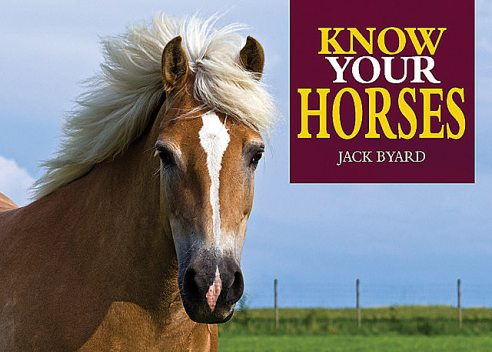 Know Your Horses, Jack Byard