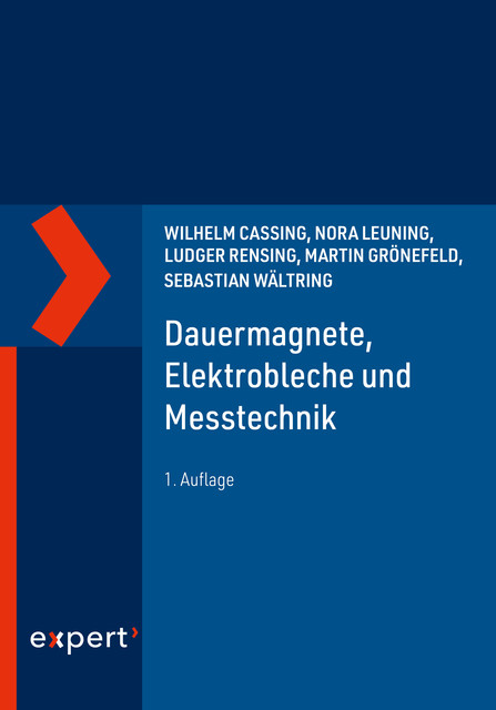 Dauermagnete, Elektrobleche und Messtechnik, Ludger Rensing, Martin Grönefeld, Nora Leuning, Sebastian Wältring, Wilhelm Cassing