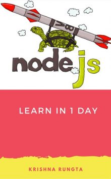 Learn NodeJS in 1 Day, Krishna Rungta