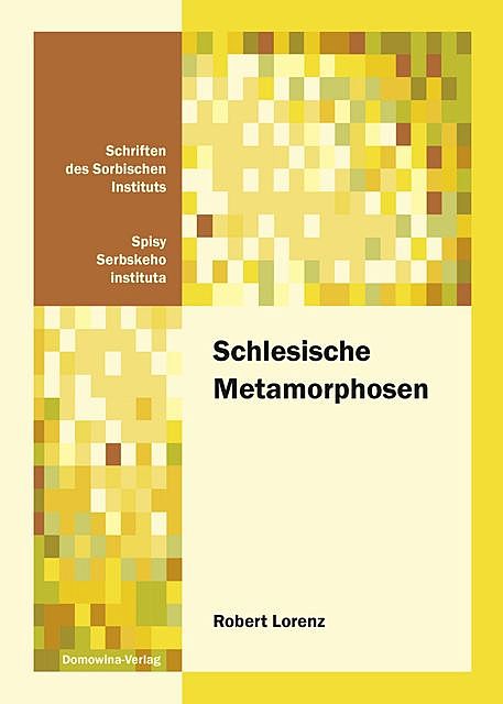 Schlesische Metamorphosen, Robert Lorenz