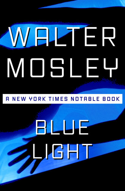 Blue Light, Walter Mosley