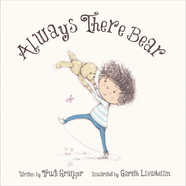 Always There Bear, Trudi Granger