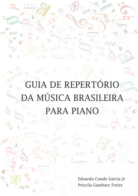 Guia de Repertório da Música Brasileira para Piano, Eduardo Conde Garcia Jr