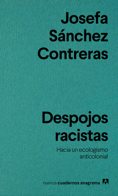 Despojos racistas, Josefa Sánchez Contreras