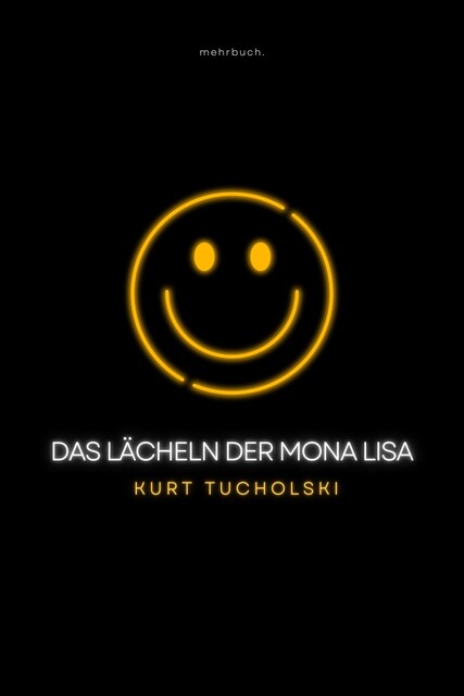 Das Lächeln der Mona Lisa, Kurt Tucholsky