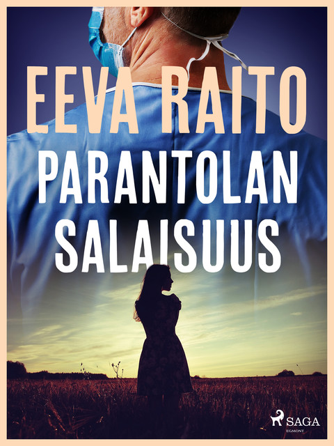 Parantolan salaisuus, Eeva Raito