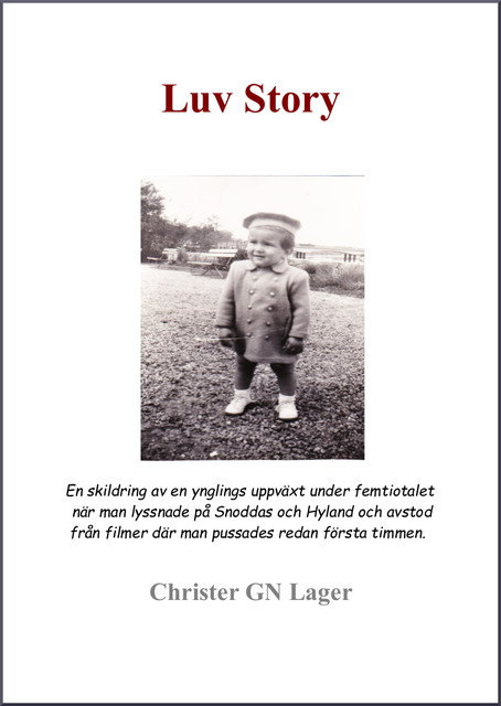Luv Story, Christer GN Lager