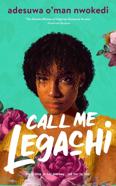 Call Me Legachi : A Single Dad Nanny Romance, Adesuwa, Novels, O'man Nwokedi, Skyline