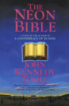 The Neon Bible, John Kenndy Toole