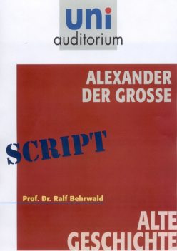 Alexander der Gro, Ralf Behrwald