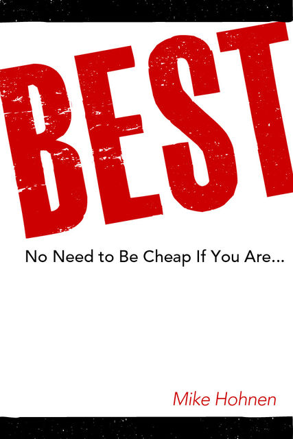 Best! – No Need to Be Cheap If You Are, Mike Hohnen
