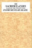 The Sacrifice of Life slain by the twenty-nine instruments of death, John Church