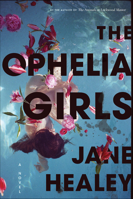 The Ophelia Girls, Jane Healey