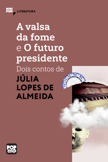 A valsa da fome e O futuro presidente, Júlia Lopes de Almeida