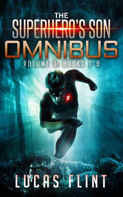 The Superhero's Son Omnibus Volume 3, Lucas Flint