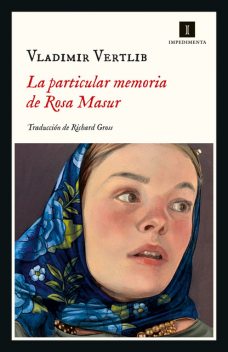 La particular memoria de Rosa Masur, Vladimir Vertlib