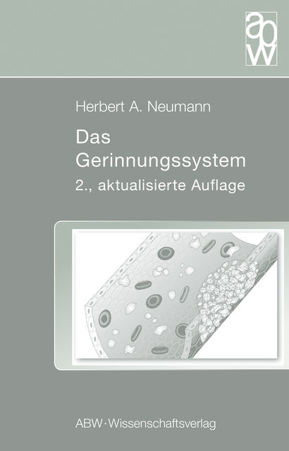 Das Gerinnungssystem, Herbert A. Neumann