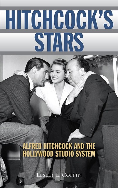 Hitchcock's Stars, Lesley L Coffin