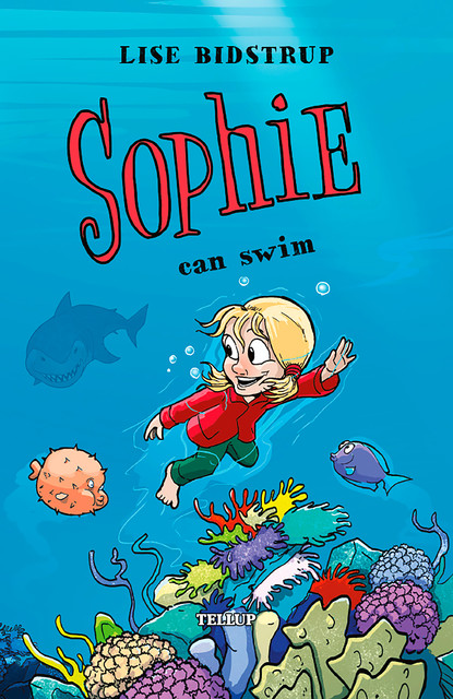 Sophie #5: Sophie Can Swim, Lise Bidstrup