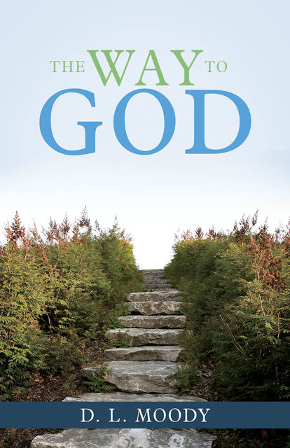 The Way To God, D.L.Moody