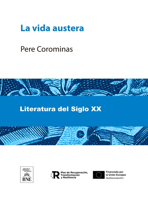 La vida austera, Pere Corominas