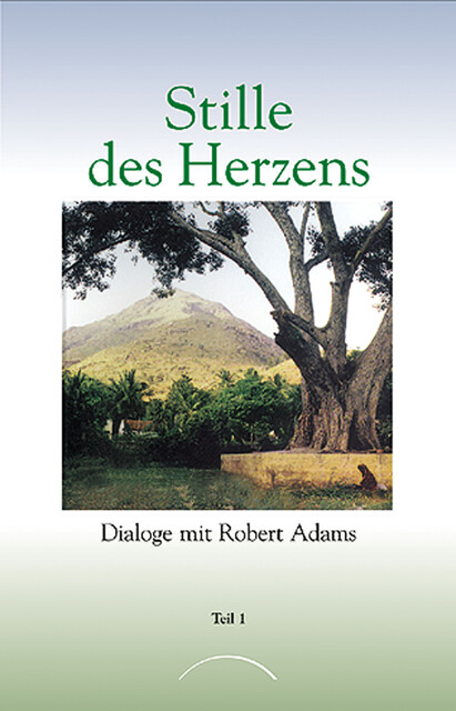 Stille des Herzens, Robert Adams