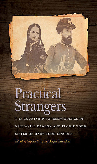 Practical Strangers, Stephen Berry, Angela Esco Elder