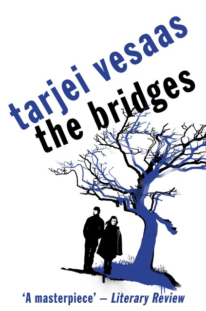 The Bridges, Tarjei Vesaas