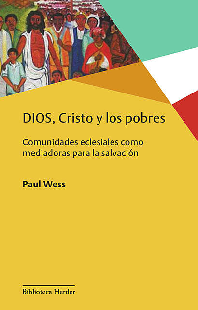 DIOS, Cristo y los pobres, Paul Wess