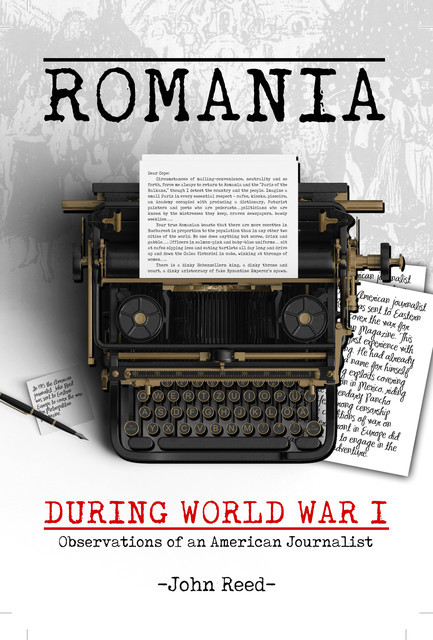 Romania during World War I, John Reed