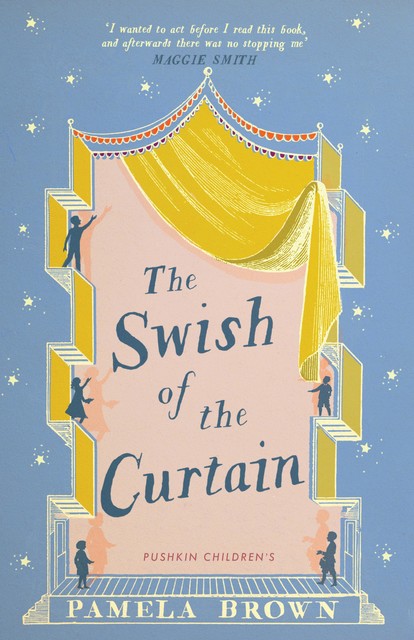 The Swish of the Curtain: Book 1, Pamela Brown