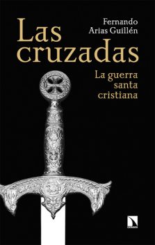 Las cruzadas, Fernando Arias Guillén