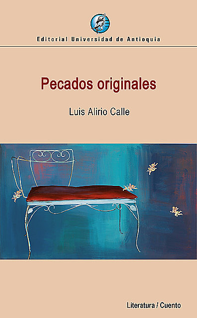 Pecados originales, Luis Alirio Calle