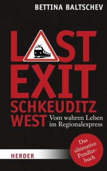 Last Exit Schkeuditz West, Bettina Baltschev