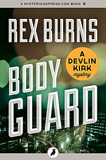 Body Guard, Rex Burns