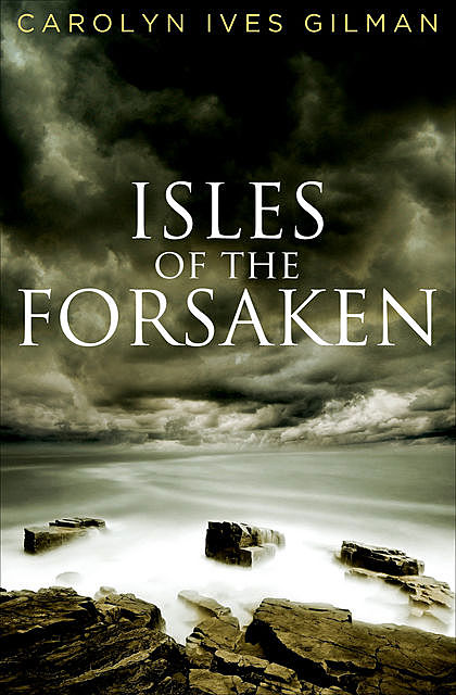 Isles of the Forsaken, Carolyn Ives Gilman