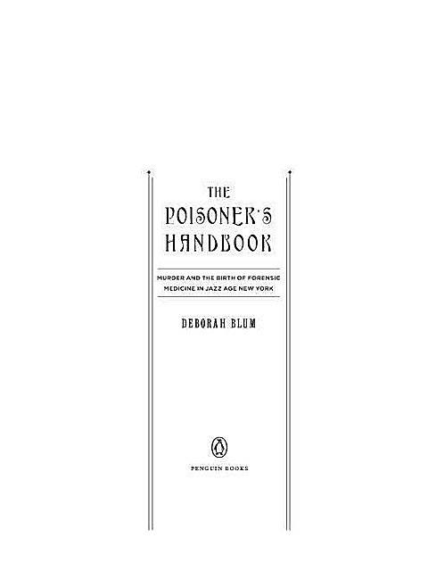 The Poisoners Handbook, Deborah Blum