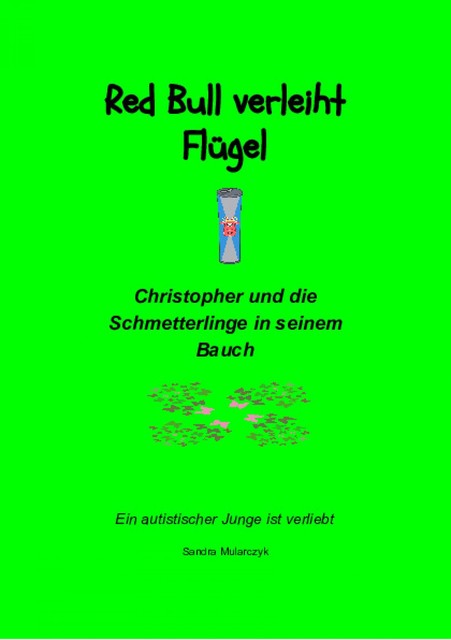 Christopher und die Schmetterlinge in seinem Bauch, Sandra Mularczyk