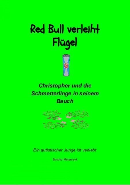 Christopher und die Schmetterlinge in seinem Bauch, Sandra Mularczyk