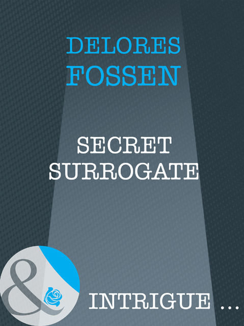 Secret Surrogate, Delores Fossen