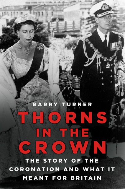 Thorns in the Crown, Barry Turner