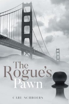 The Rogue's Pawn, Carl Schroers