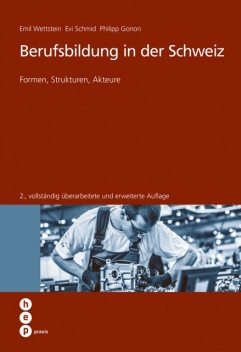 Berufsbildung in der Schweiz (E-Book), Evi Schmid, Emil Wettstein, Philipp Gonon