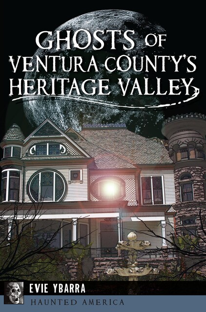 Ghosts of Ventura County's Heritage Valley, Evie Ybarra