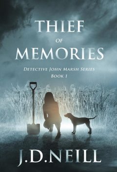 Thief of Memories, J.D. Neill