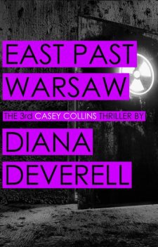 East Past Warsaw, Diana Deverell