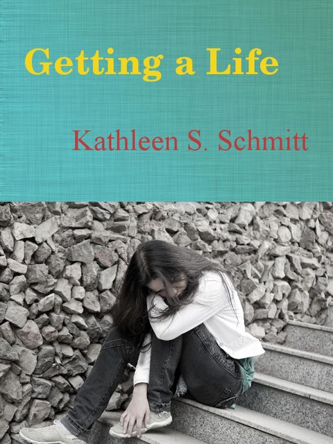 Getting a Life, Kathleen Schmitt