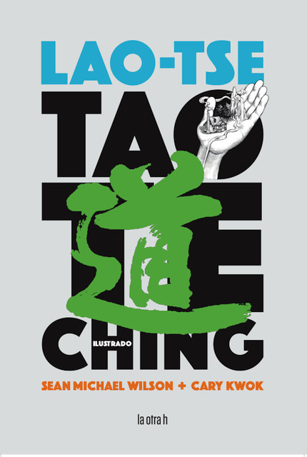 Tao Te Ching, Lao Tsé, Sean Michael Wilson
