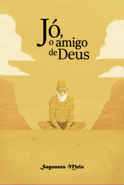 Jó, O Amigo De Deus, Sayonara Melo