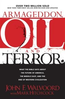 Armageddon, Oil, and Terror, John F. Walvoord